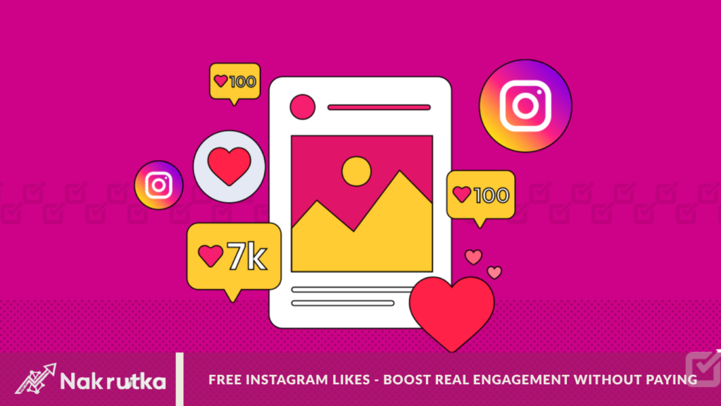 Free Instagram Likes - Boost Real Engagement Without Paying